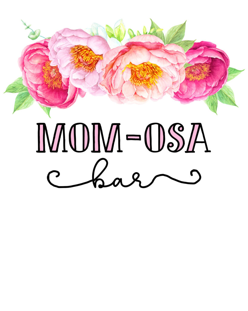 Printable Mom-osa Bar sign displayed at a baby shower brunch.